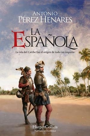 La Española | 9788419809353 | Pérez Henares, Antonio | Librería Castillón - Comprar libros online Aragón, Barbastro