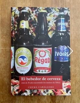 El bebedor de cerveza | 9788412930238 | Caballero, Chema | Librería Castillón - Comprar libros online Aragón, Barbastro