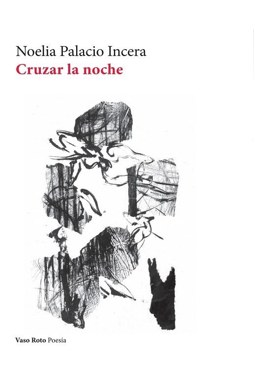 Cruzar la noche | 9791387604059 | Palacio Incera, Noelia | Librería Castillón - Comprar libros online Aragón, Barbastro