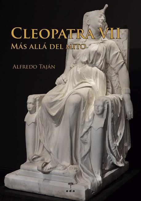 Cleopatra VII | 9791399062113 | Taján, Alfredo | Librería Castillón - Comprar libros online Aragón, Barbastro