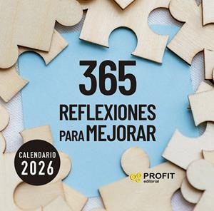 CALENDARIO 365 REFLEXIONES PARA MEJORAR 2026 | 9791387796044 | PROFIT | Librería Castillón - Comprar libros online Aragón, Barbastro