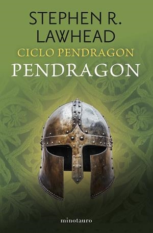 Ciclo Pendragon nº 04/06 Pendragon | 9788445018989 | Lawhead, Stephen R. | Librería Castillón - Comprar libros online Aragón, Barbastro