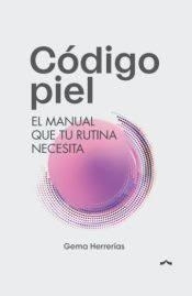 Código Piel | 9788412999556 | Herrerías, Gema | Librería Castillón - Comprar libros online Aragón, Barbastro