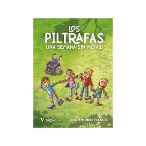 Los Piltrafas : Una semana sin móvil | 9788411932493 | Francés, José Antonio | Librería Castillón - Comprar libros online Aragón, Barbastro