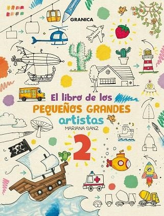 Libro De Los Pequeños Grandes Artistas 2, El | 9786316544766 | Sanz, Mariana | Librería Castillón - Comprar libros online Aragón, Barbastro