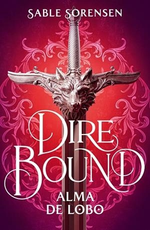 Dire Bound. Alma de lobo | 9788466676205 | Sorensen, Sable | Librería Castillón - Comprar libros online Aragón, Barbastro