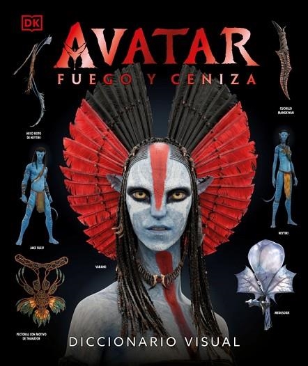 Avatar: Fuego y Ceniza. Diccionario visual | 9780241773482 | DK | Librería Castillón - Comprar libros online Aragón, Barbastro