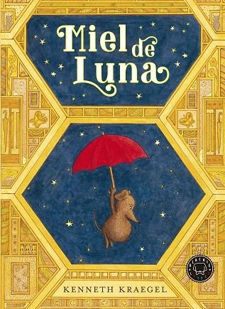 Miel de Luna | 9788419654632 | Kraegel, Kenneth | Librería Castillón - Comprar libros online Aragón, Barbastro