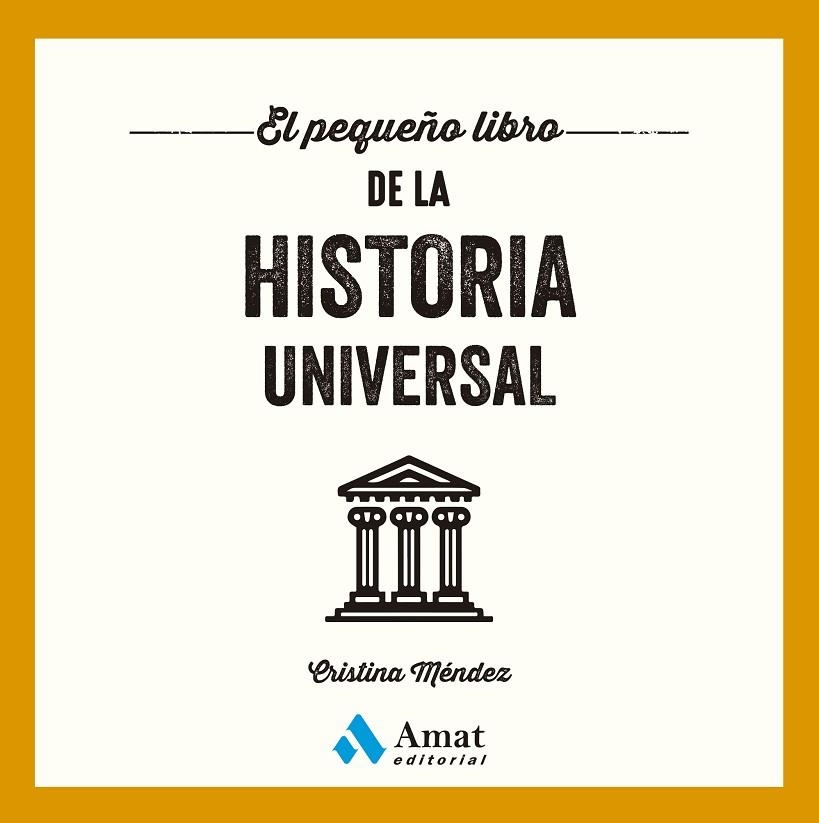 El pequeño libro de la historia universal | 9788410451148 | Méndez Cuadrado, Cristina | Librería Castillón - Comprar libros online Aragón, Barbastro