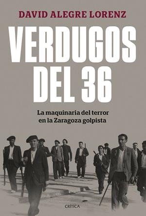 Verdugos del 36 | 9788491997948 | Alegre Lorenz, David | Librería Castillón - Comprar libros online Aragón, Barbastro