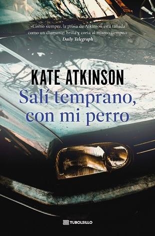 Salí temprano, con mi perro | 9791387739140 | Atkinson, Kate | Librería Castillón - Comprar libros online Aragón, Barbastro