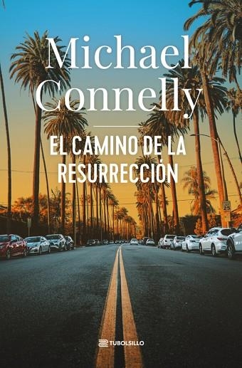 El camino de la resurrección | 9791387739171 | Connelly, Michael | Librería Castillón - Comprar libros online Aragón, Barbastro