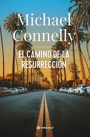 El camino de la resurrección | 9791387739171 | Connelly, Michael | Librería Castillón - Comprar libros online Aragón, Barbastro