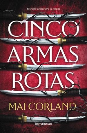 Cinco armas rotas | 9791387739294 | Corland, Mai | Librería Castillón - Comprar libros online Aragón, Barbastro