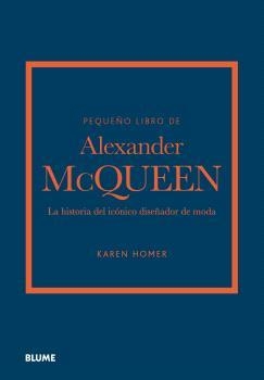 Pequeño libro de Alexander McQueen | 9788419785268 | Homer, Karen | Librería Castillón - Comprar libros online Aragón, Barbastro