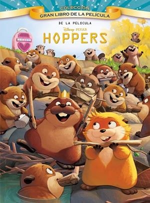 Hoppers. Gran libro de la película | 9791387901257 | Disney | Librería Castillón - Comprar libros online Aragón, Barbastro