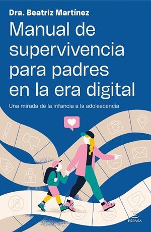 Manual de supervivencia para padres en la era digital | 9788467080551 | Martínez, Beatriz | Librería Castillón - Comprar libros online Aragón, Barbastro