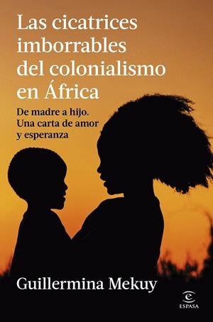 Las cicatrices imborrables del colonialismo en África | 9788467080438 | Mekuy, Guillermina | Librería Castillón - Comprar libros online Aragón, Barbastro