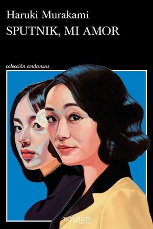 Sputnik, mi amor | 9788411077255 | Murakami, Haruki | Librería Castillón - Comprar libros online Aragón, Barbastro