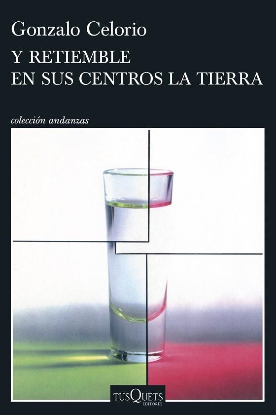 Y retiemble en sus centros la tierra | 9788411077422 | Celorio, Gonzalo | Librería Castillón - Comprar libros online Aragón, Barbastro