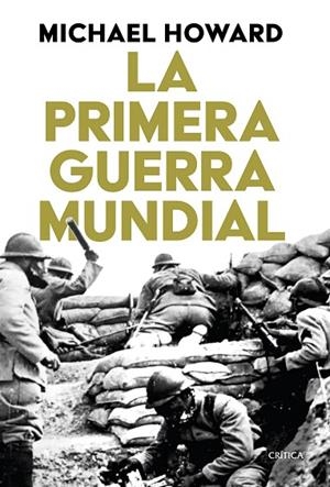 La primera guerra mundial | 9788491998419 | Howard, Michael | Librería Castillón - Comprar libros online Aragón, Barbastro
