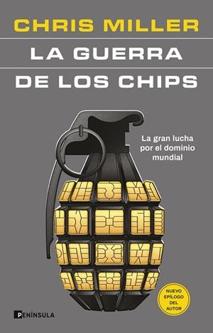 La guerra de los chips | 9788411004503 | Miller, Chris | Librería Castillón - Comprar libros online Aragón, Barbastro