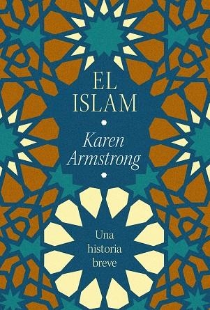 El islam | 9788411004534 | Armstrong, Karen | Librería Castillón - Comprar libros online Aragón, Barbastro