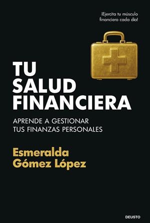 Tu salud financiera | 9788423439928 | Gómez López, Esmeralda | Librería Castillón - Comprar libros online Aragón, Barbastro