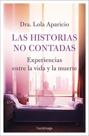 Las historias no contadas | 9791387667504 | Dra. Lola Aparicio | Librería Castillón - Comprar libros online Aragón, Barbastro