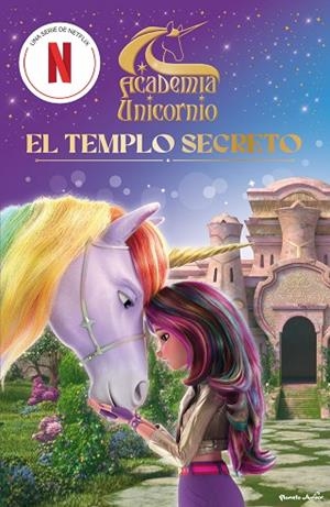Academia Unicornio. El templo secreto | 9788408314707 | Academia Unicornio | Librería Castillón - Comprar libros online Aragón, Barbastro