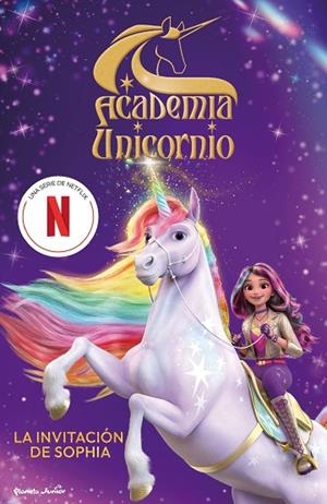 Academia Unicornio. La invitación de Sophia | 9788408314745 | Academia Unicornio | Librería Castillón - Comprar libros online Aragón, Barbastro