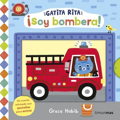 Gatita Rita. ¡Soy bombera! | 9788408308478 | Habib, Grace | Librería Castillón - Comprar libros online Aragón, Barbastro