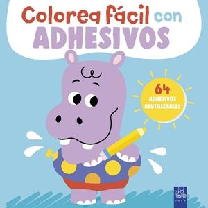 Colorea fácil con adhesivos. Hipopótamo | 9788408312109 | Yoyo | Librería Castillón - Comprar libros online Aragón, Barbastro