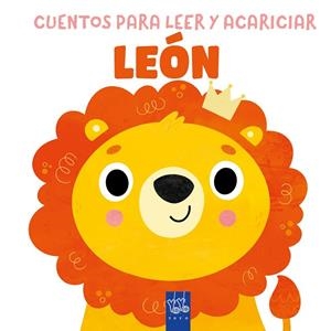 Cuentos para leer y acariciar. León | 9788408312086 | Yoyo | Librería Castillón - Comprar libros online Aragón, Barbastro