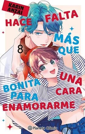Hace falta más que una cara bonita para enamorarme nº 08 | 9791387918286 | Anzai, Karin | Librería Castillón - Comprar libros online Aragón, Barbastro