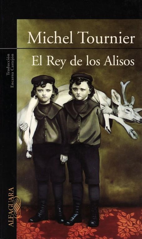 REY DE LOS ALISOS, EL | 9789870404460 | TOURNIER, MICHAEL | Librería Castillón - Comprar libros online Aragón, Barbastro