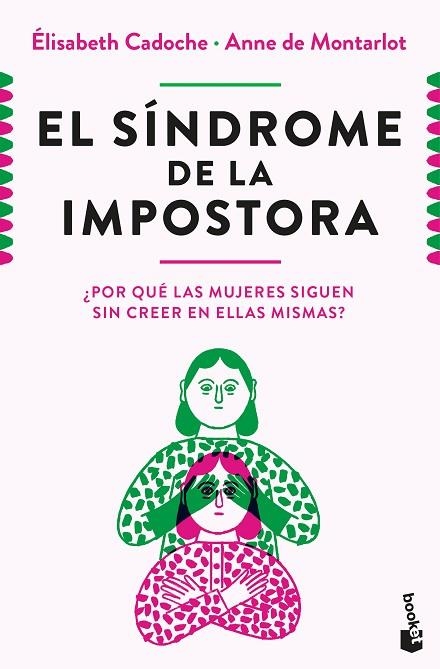 El síndrome de la impostora | 9788411004633 | Cadoche y Anne de Montarlot, Elisabeth | Librería Castillón - Comprar libros online Aragón, Barbastro
