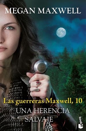 Las guerreras Maxwell, 10. Una herencia salvaje | 9788408315483 | Maxwell, Megan | Librería Castillón - Comprar libros online Aragón, Barbastro