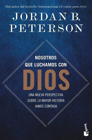 Nosotros que luchamos con Dios | 9788408315537 | Peterson, Jordan B. | Librería Castillón - Comprar libros online Aragón, Barbastro