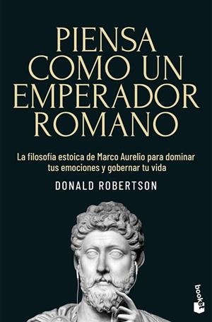Piensa como un emperador romano | 9791387869540 | Robertson, Donald | Librería Castillón - Comprar libros online Aragón, Barbastro