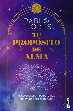 Tu propósito de alma | 9788411193245 | Flores, Pablo | Librería Castillón - Comprar libros online Aragón, Barbastro