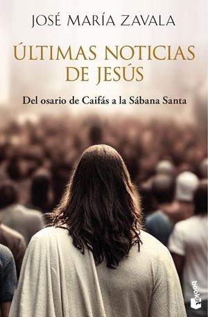 Últimas noticias de Jesús | 9788467080629 | Zavala, José María | Librería Castillón - Comprar libros online Aragón, Barbastro