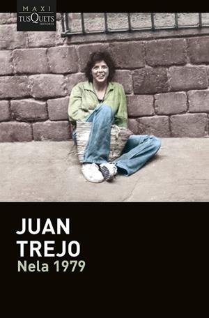 Nela 1979 | 9788411077309 | Trejo, Juan | Librería Castillón - Comprar libros online Aragón, Barbastro