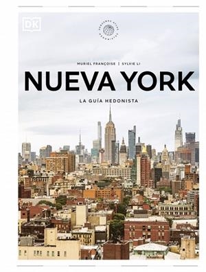 Nueva York. La guía hedonista (Pequeños Atlas Hedonistas) | 9780241804773 | Dk | Librería Castillón - Comprar libros online Aragón, Barbastro