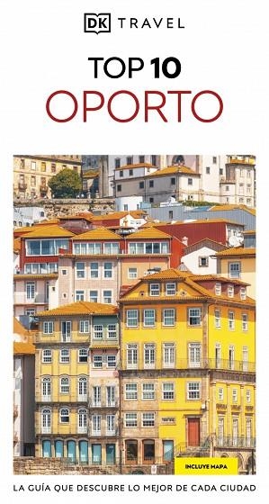 Oporto (Guías Visuales TOP 10) | 9780241806869 | Dk | Librería Castillón - Comprar libros online Aragón, Barbastro