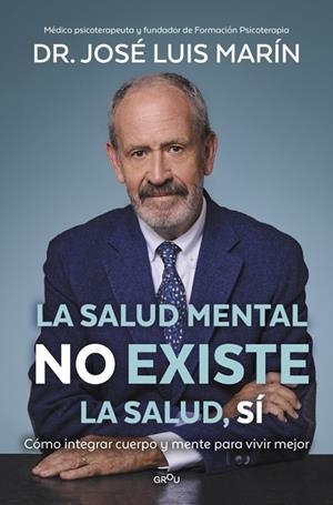 La salud mental no existe | 9791387598587 | Marín, Dr. José Luis | Librería Castillón - Comprar libros online Aragón, Barbastro
