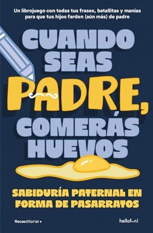 Cuando seas padre comerás huevos | 9791387629472 | Hellofun! | Librería Castillón - Comprar libros online Aragón, Barbastro