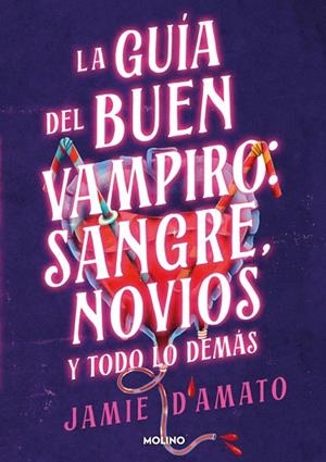 Guía del buen vampiro: sangre, novios y todo lo demás | 9788427248298 | D'Amato, Jamie | Librería Castillón - Comprar libros online Aragón, Barbastro
