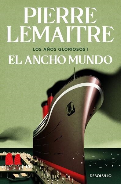 El ancho mundo (Los años gloriosos 1) | 9788466376846 | Lemaitre, Pierre | Librería Castillón - Comprar libros online Aragón, Barbastro
