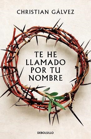 Te he llamado por tu nombre | 9788466379625 | Gálvez, Christian | Librería Castillón - Comprar libros online Aragón, Barbastro